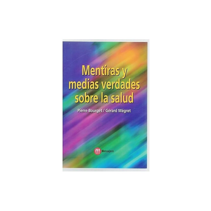 Mentiras y verdades sobre la salud